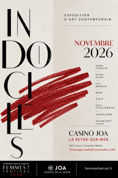 Exposition Indociles - Casino Joa La Seyne sur Mer